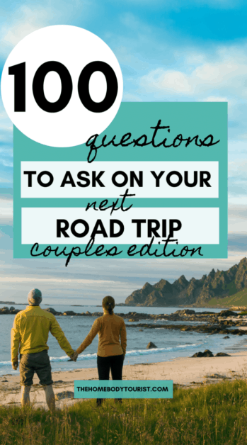 100 questions to ask on your next road trip for couples.