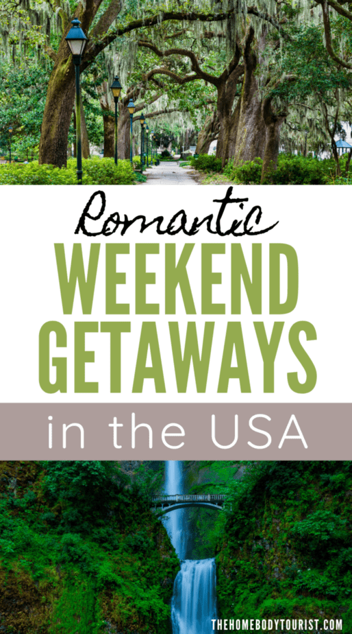 Valentine's Day Weekend Getaways in the USA The Homebody Tourist