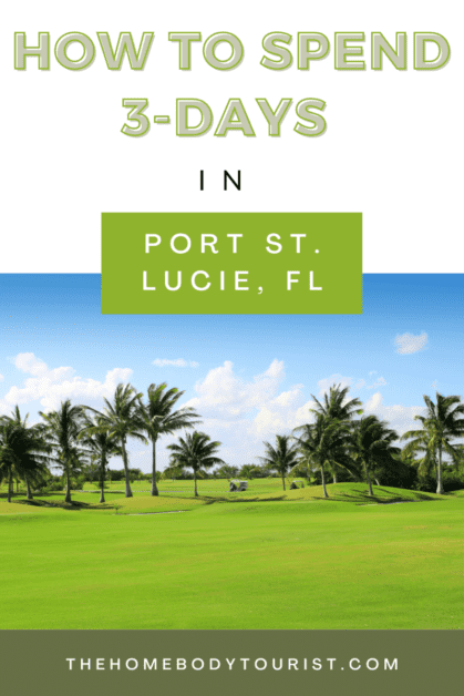 3-day Port St. Lucie itinerary pin
