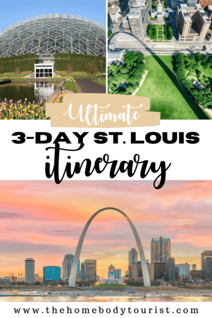 St. Louis Weekend Trip 3-Day St. Louis itinerary pin for pinterest