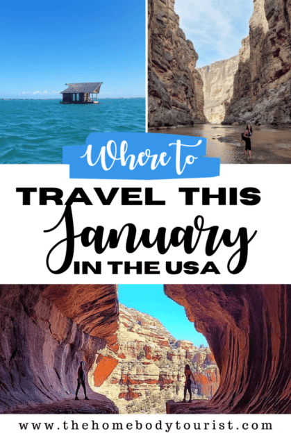 where to travel this january in the united states pin with three pictures- one in a cave in sedona, one of an overwater bungalow in key west, an done in Santa Elena Canyon in Big Bend National Park