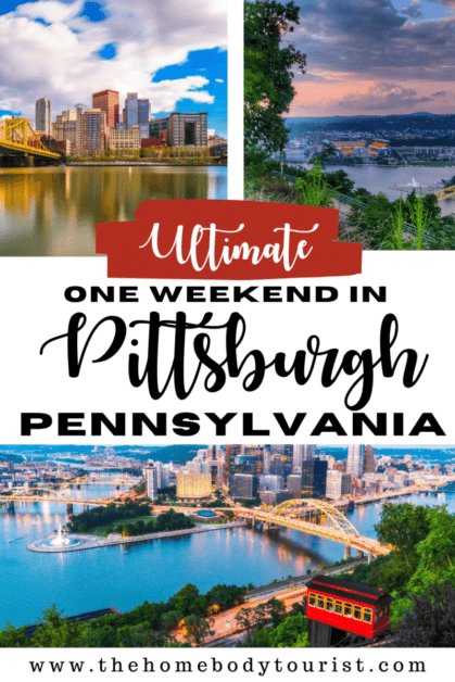one weekend in pittsburgh, pa: 3-day Pittsburgh itinerary pin for pinterest.