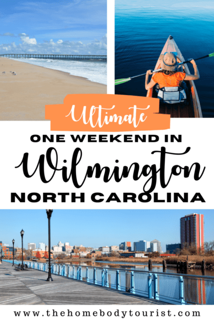 one weekend in Wilmington North Carolina pin for pinterest