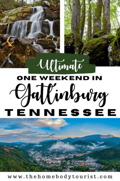 one weekend in Gatlinburg, Tennessee pin for pinterest. 