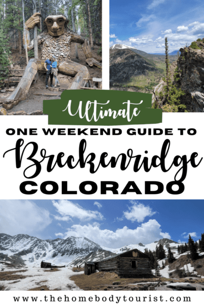 ultimate guide to one summer weekend in breckenridge pin for pinterest 