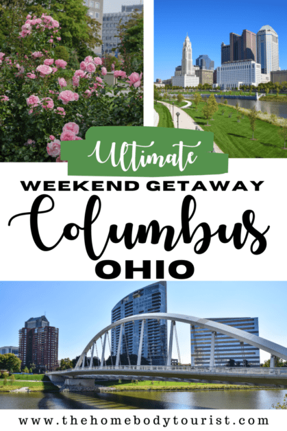 one weekend in columbus ohio pin for pinterest