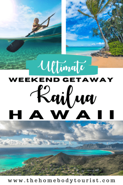 One weekend in Kailua Hawaii pin for pinterest