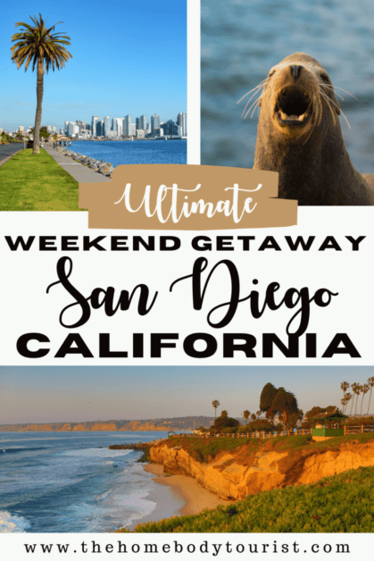 One Weekend in San Diego, CA pin for pinterest.