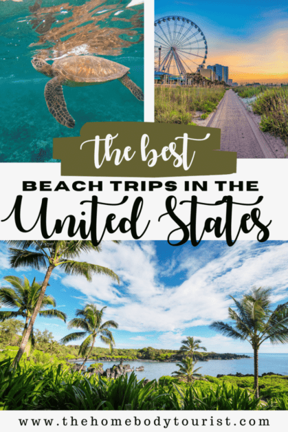 The best beach trips in the united States
