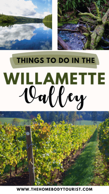 Things to do in Willamette Valley, OR pin for pinterest 