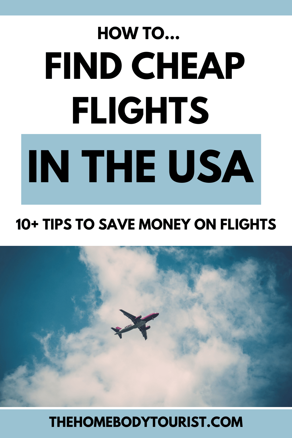 How To Find Cheap Flights in the USA (10+ Tips to Save Money on Flights