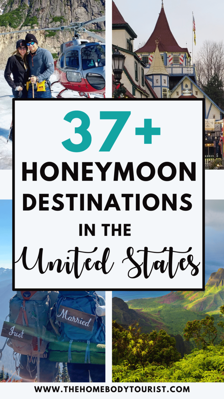 37+ of the Best Honeymoon Destinations in the USA The Homebody Tourist