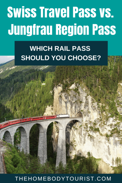 swiss travel pass vs jungfrau region pass-switzerland rail passes pin for pinterest 