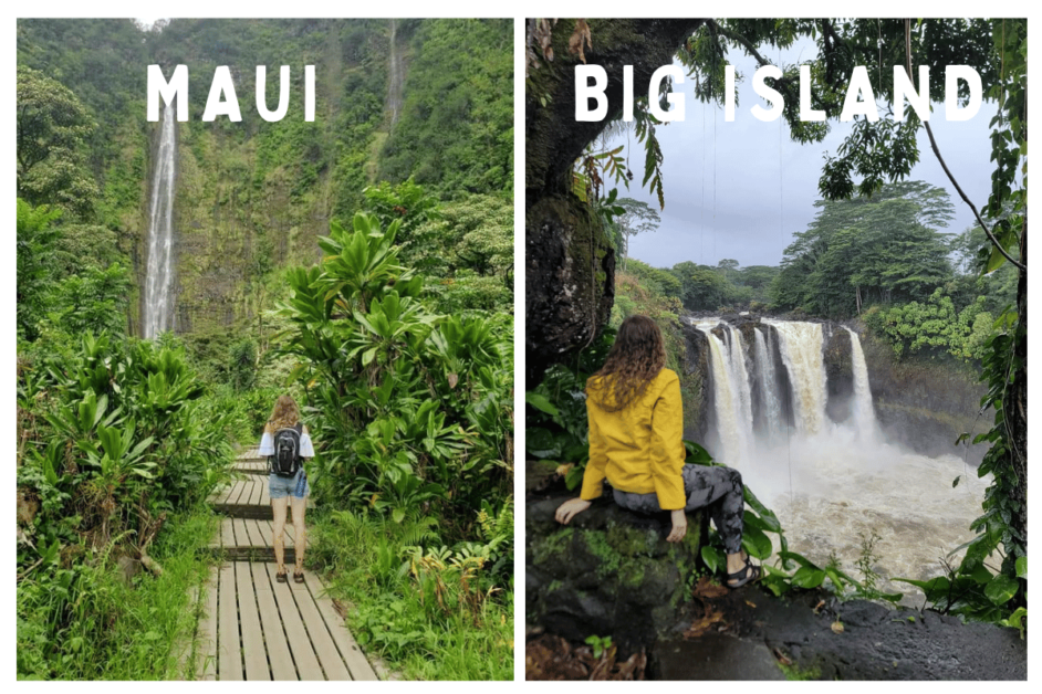 Big Island vs. Maui Things to do- Two pictures of Waterfalls on each island. 