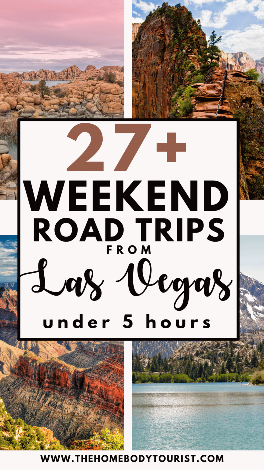 27+ Adventurous Weekend Trips from Las Vegas (Under 5 hours!) - The ...