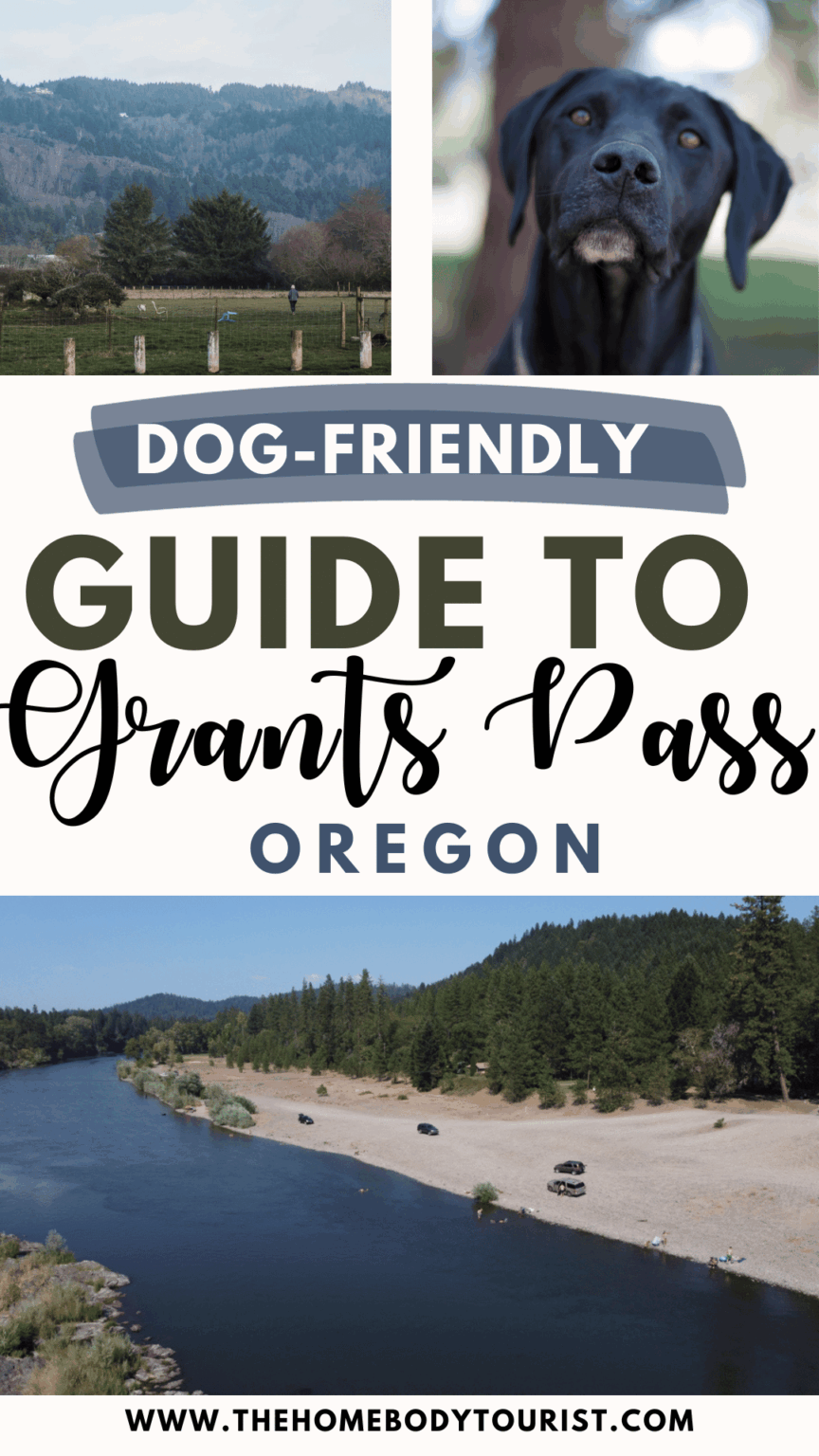 Dogfriendly Guide to Grants Pass, Oregon The Homebody Tourist