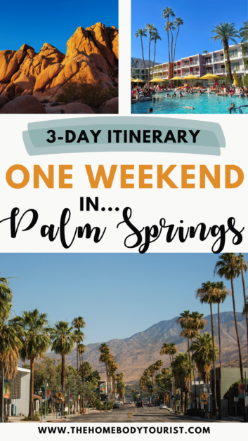 one weekend in palm springs pin for pinterest 