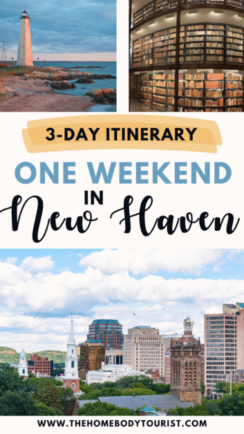 one weekend in new haven pin for pinterest- a 3-day New Haven itinerary. 