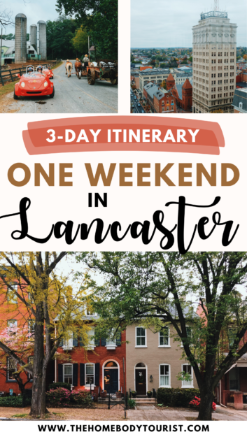 One Weekend in Lancaster, PA pin for pinterest. 