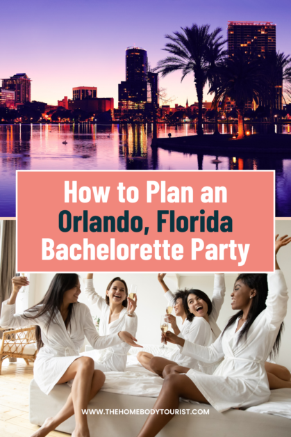How to Plan an Orlando, Florida Bachelorette Party