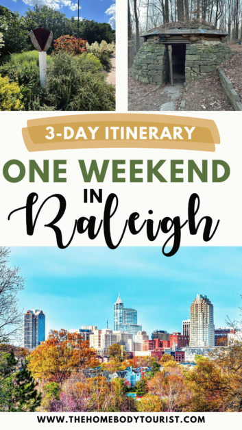 One Weekend in Raleigh, NC pin for pinterest. 