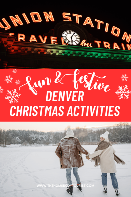 Denver Christmas Activities pin for pinterest. 