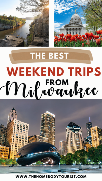 best weekend trips from milwaukee wisconsin pin for pinterest. 