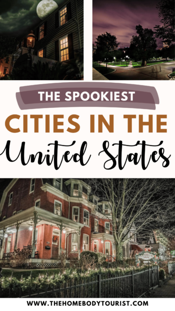 the spookiest cities in the united states. 