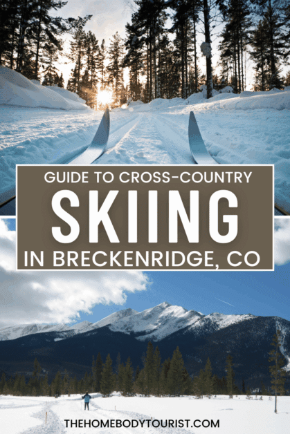 guide to cross country skiing in Breckenridge, CO pin for pinterest. 