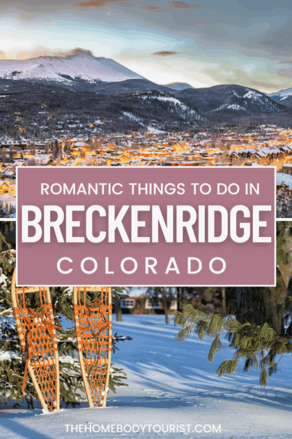 romantic things to do in breckenridge colorado. 