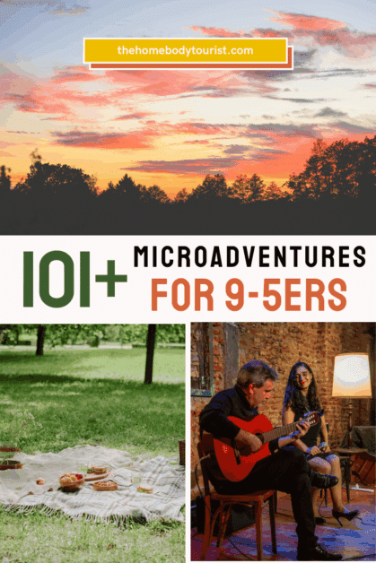 microadventures pin for pinterest. How to be a tourist in your own city. 