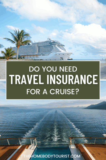 travel insurance for a cruise. 